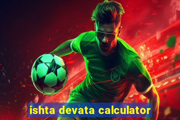 ishta devata calculator